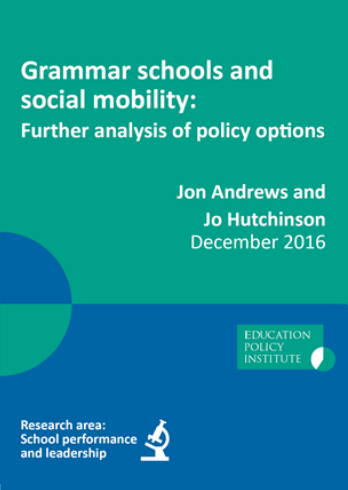 Report: Grammar schools and social mobility – Further analysis of policy options